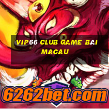 Vip66 Club Game Bài Macau