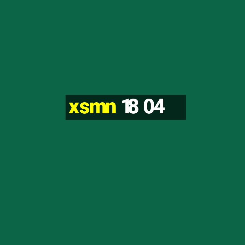 xsmn 18 04