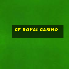 cf royal casino