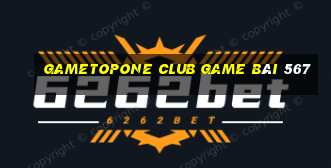 Gametopone Club Game Bài 567