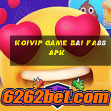 Koivip Game Bài Fa88 Apk