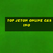 top jeton online casino