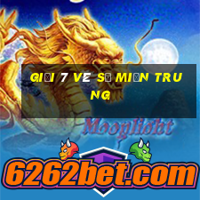 giải 7 vé số miền trung