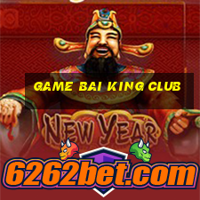 game bai king club