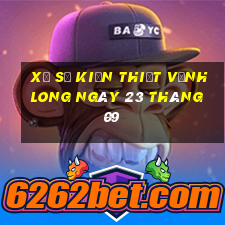 xổ số kiến thiết vĩnh long ngày 23 tháng 09