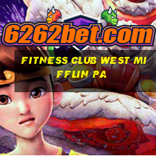 fitness club west mifflin pa