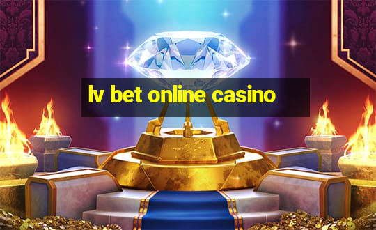 lv bet online casino