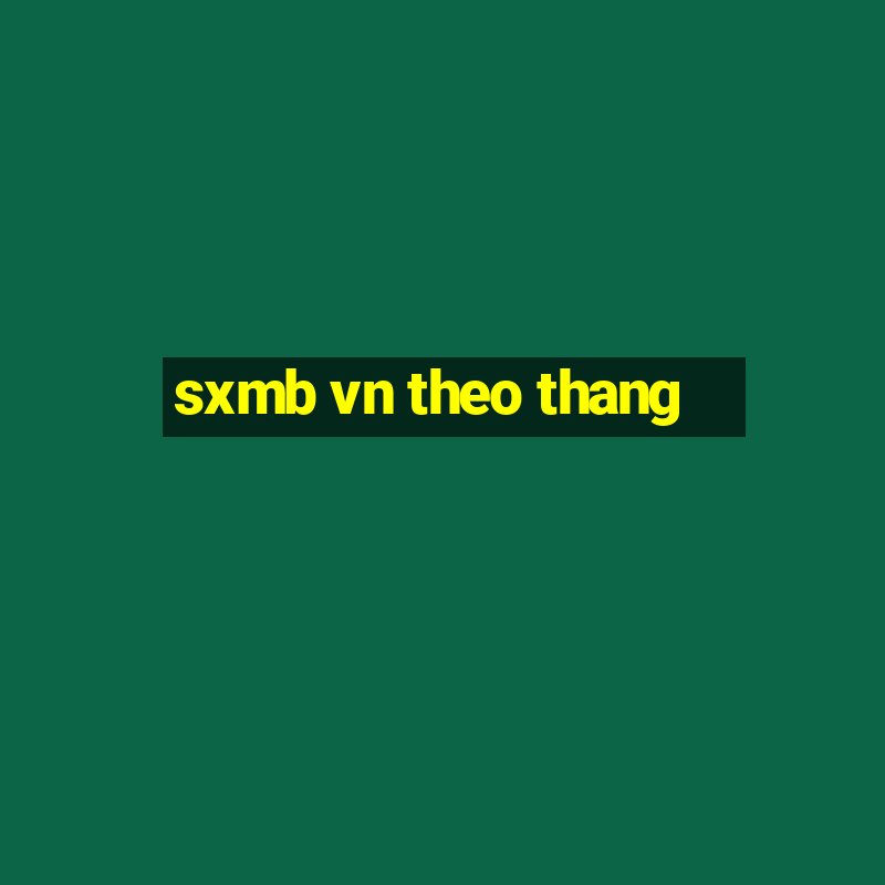 sxmb vn theo thang