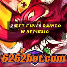 20bet Fun88 Rainbow Republic