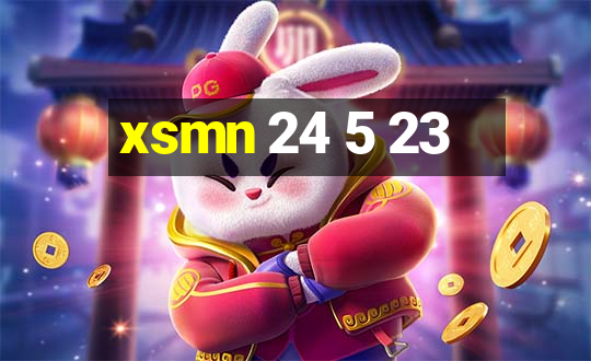 xsmn 24 5 23