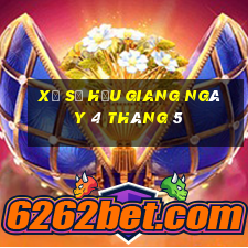 xổ số hậu giang ngày 4 tháng 5