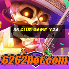 86 Club Game Y24