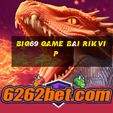 Big69 Game Bài Rikvip