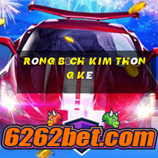 rông bạch kim thông kê