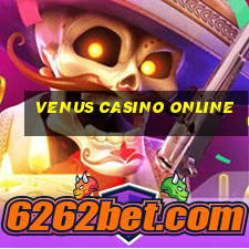 venus casino online