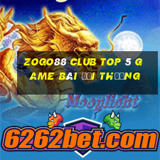 Zogo88 Club Top 5 Game Bài Đổi Thưởng