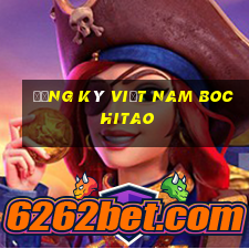 Đăng ký Việt nam BOCHITAO