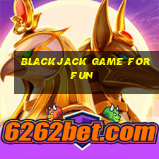 blackjack game for fun