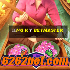 Đăng ký betmaster