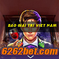 bao giai tri viet nam