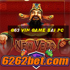 G63 Vin Game Bài Pc