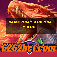 game ngay xua ngay xua