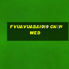 fVuaVuabai9i9 Chọn wed