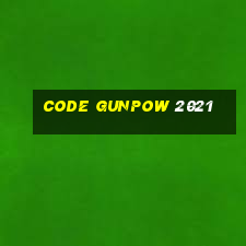 code gunpow 2021