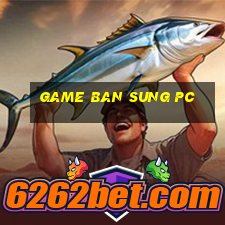 game ban sung pc