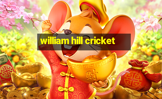 william hill cricket