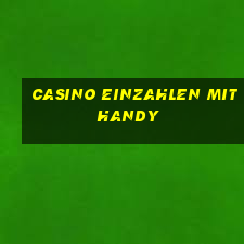 casino einzahlen mit handy