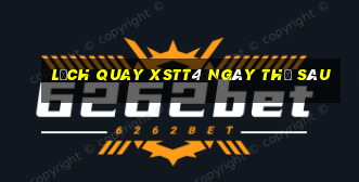 Lịch quay XSTT4 ngày thứ sáu