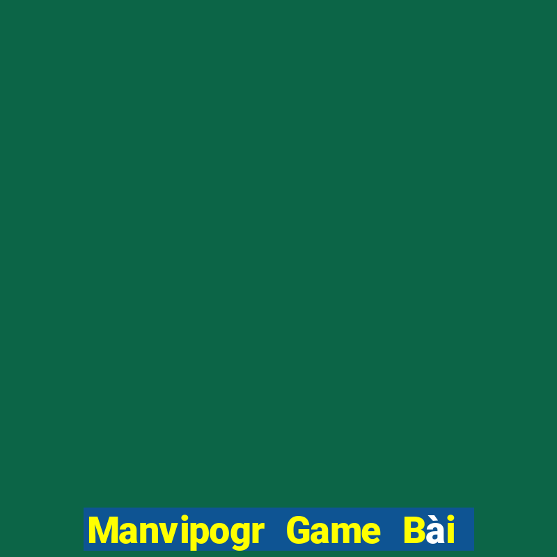 Manvipogr Game Bài Đổi Thưởng Go88