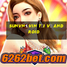 sunvn1.vin tải về android