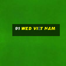 91 wed Việt nam