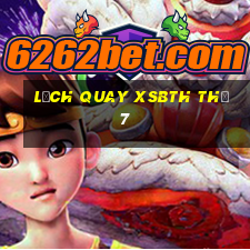 Lịch quay XSBTH Thứ 7