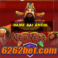 Game Bài Ancol