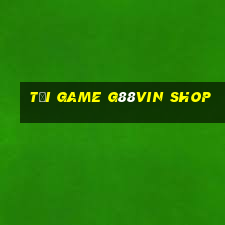 tải game g88vin shop