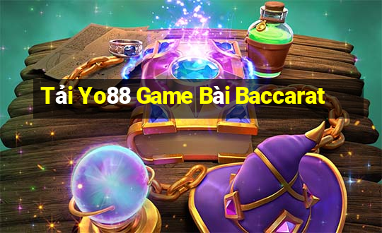 Tải Yo88 Game Bài Baccarat