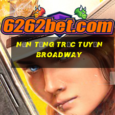 Nền tảng trực tuyến Broadway