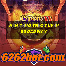 Nền tảng trực tuyến Broadway