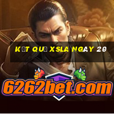 kết quả XSLA ngày 20