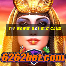 tải game bài bốc club