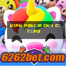 kinh nghiệm chơi cờ tướng