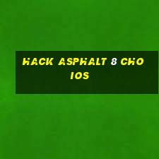 hack asphalt 8 cho ios