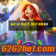 Hiệu suất m.for88