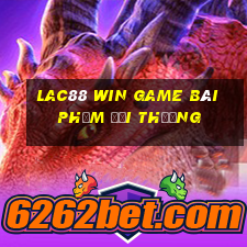 Lac88 Win Game Bài Phỏm Đổi Thưởng