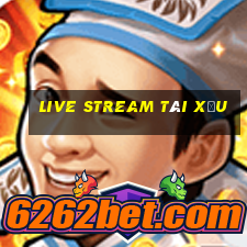 live stream tài xỉu