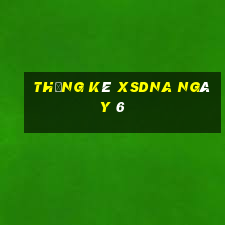 Thống kê XSDNA ngày 6