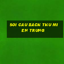 soi cau bach thu mien trung